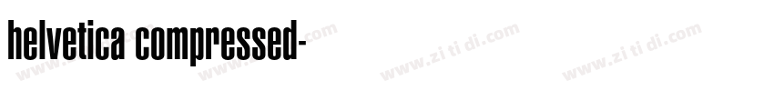 helvetica compressed字体转换